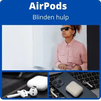 AirPods blinden hulpmiddel